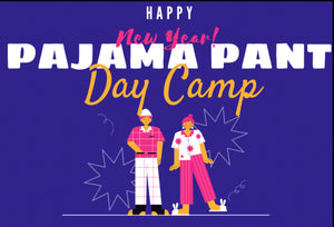 NEW YEARS EVE PAJAMA DAY CAMP • 12/31